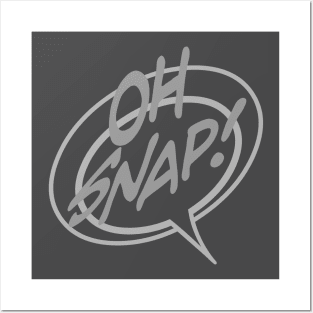 Word Balloon: “Oh Snap!” Posters and Art